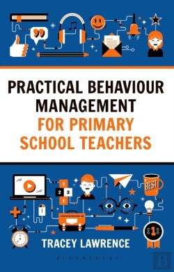 Bertrand.pt - Practical Behaviour Management For Primary School Teachers