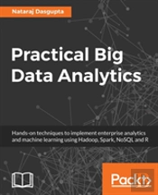 Practical Big Data Analytics