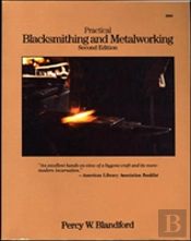Practical Blacksmithing And Metalworking