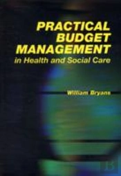 Practical Budget Management In Health And Social Care