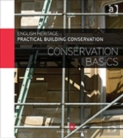 Practical Building Conservation: Conservation Basics