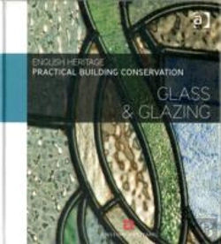 Bertrand.pt - Practical Building Conservation: Glass And Glazing
