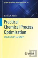 Practical Chemical Process Optimization