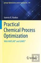 Practical Chemical Process Optimization