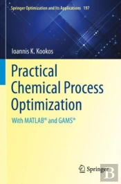 Practical Chemical Process Optimization