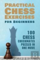 Practical Chess Exercises For Beginners
