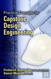Practical Concepts For Capstone Design Engineering