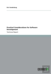 Practical Considerations For Software Development