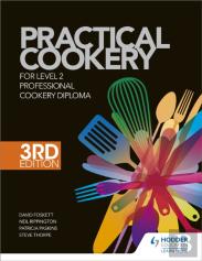 Practical Cookery For The Level 2 Professional Cookery Diploma, 3rd Edition