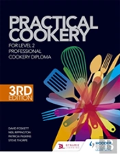 Practical Cookery For The Level 2 Professional Cookery Diploma