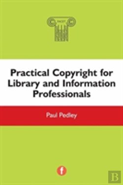 Bertrand.pt - Practical Copyright For Library And Information Professionals
