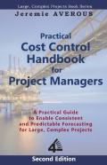 Practical Cost Control Handbook For Project Managers - 2nd Edition