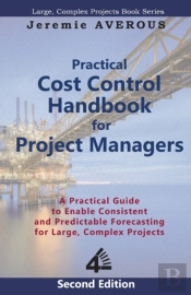 Practical Cost Control Handbook For Project Managers - 2nd Edition