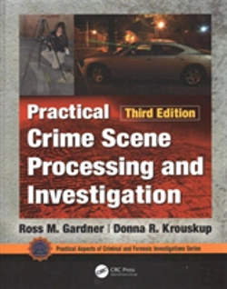 Bertrand.pt - Practical Crime Scene Processing And Investigation, Third Edition