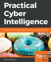 Practical Cyber Intelligence