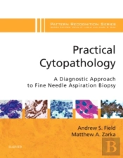 Practical Cytopathology: A Diagnostic Approach E-Book