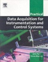 Practical Data Acquisition For Instrumentation And Control Systems