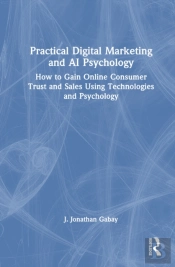 Practical Digital Marketing And Ai Psychology