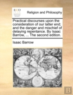Bertrand.pt - Practical Discourses Upon The Considerat
