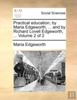 Bertrand.pt - Practical Education; By Maria Edgeworth,