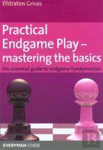 Practical Endgame Play - Mastering Basics