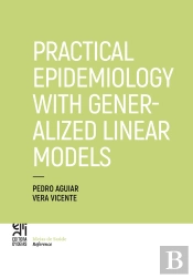 Practical Epidemiology With Generalized Linear Models