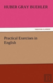 Practical Exercises In English
