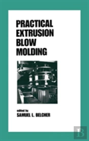 Practical Extrusion Blow Molding