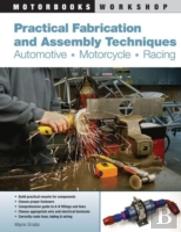 Practical Fabrication & Assembly Techniq