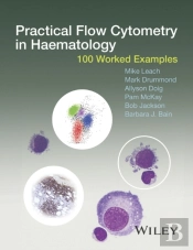 Practical Flow Cytometry In Haematology