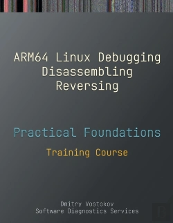Bertrand.pt - Practical Foundations Of Arm64 Linux Debugging, Disassembling, Reversing
