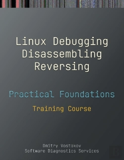 Bertrand.pt - Practical Foundations Of Linux Debugging, Disassembling, Reversing
