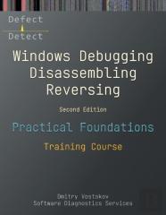 Practical Foundations Of Windows Debugging, Disassembling, Reversing