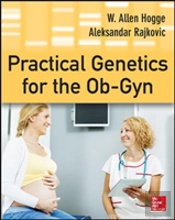 Practical Genetics For The Ob-Gyn