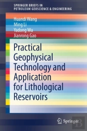 Practical Geophysical Technology And Application For Lithological Reservoirs