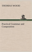 Practical Grammar And Composition