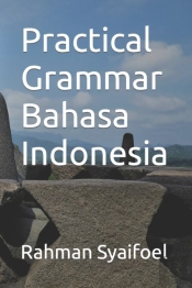 Practical Grammar Bahasa Indonesia