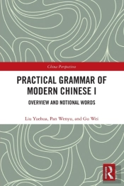 Practical Grammar Of Modern Chinese I