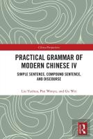 Practical Grammar Of Modern Chinese Iv