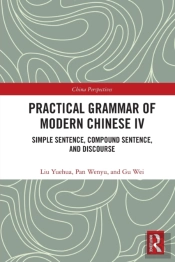 Practical Grammar Of Modern Chinese Iv