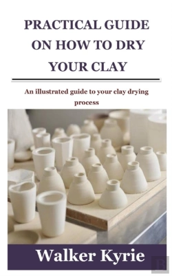 Bertrand.pt - Practical Guide On How To Dry Your Clay