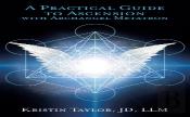 Practical Guide To Ascension With Archangel Metatron