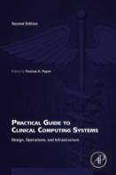 Practical Guide To Clinical Computing Systems