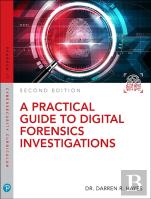 Practical Guide To Digital Forensics Investigations, A