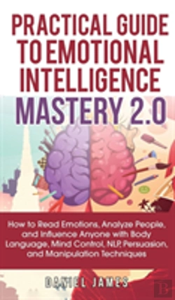 Bertrand.pt - Practical Guide To Emotional Intelligence Mastery 2.0
