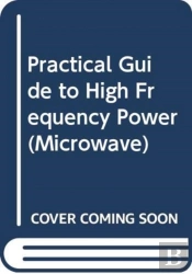 Practical Guide To High Frequency Power