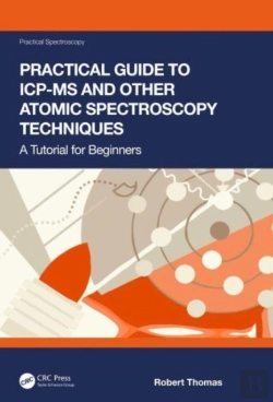 Bertrand.pt - Practical Guide To Icp-Ms And Other Atomic Spectroscopy Techniques