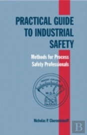 Practical Guide To Industrial Safety