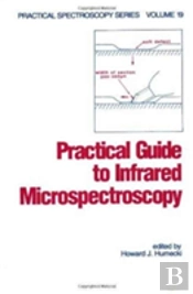 Practical Guide To Infrared Microspectroscopy