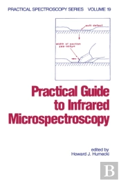 Practical Guide To Infrared Microspectroscopy